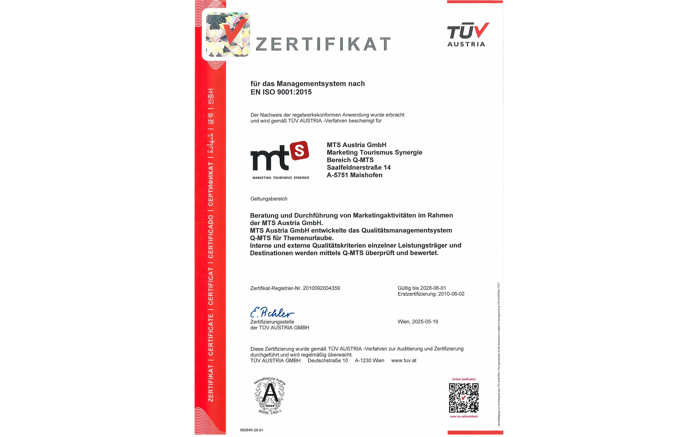 Q-MTS © TÜV Austria TÜV Austria Zertifikat für Qualitätsmanagement nach EN ISO 9001:2015 für MTS Austria GmbH